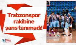 Trabzonspor rakibine şans tanımadı