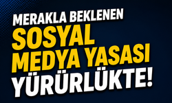 Merakla beklenen sosyal medya yasası yürürlüğe girdi