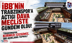 İBB'nin Trabzonspor'a açtığı dava meclisin gündeminde! 'Açıklama yapmalılar'