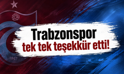 Trabzonspor tek tek teşekkür etti!