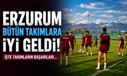 Erzurum bütün takımlara iyi geldi! İşte takımların başarıları...