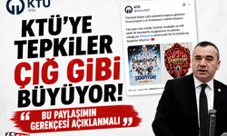 KTÜ'ye tepkiler çığ gibi büyüyor! “Bu paylaşımın gerekçesi açıklanmalı”