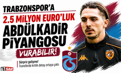 Trabzonspor'a 2.5 milyon Euro'luk Abdülkadir piyangosu vurabilir