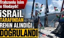 Trabzonlu isim o filodaydı! İsrail tarafından rehin alındığı doğrulandı