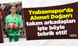 Trabzonspor'da Ahmet Doğan'ı takım arkadaşları işte böyle tebrik etti!
