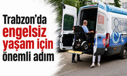 Trabzon’da engelsiz yaşam için önemli adım