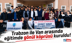 Trabzon ile Van Arasında Eğitimde Gönül Köprüsü Kuruldu