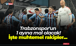 Trabzonspor'un 1 ayına mal olacak! İşte muhtemel rakipler...