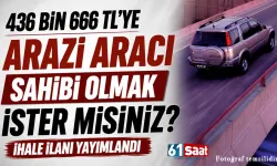436 bin 666 TL’ye arazi aracı sahibi olmak ister misiniz? Trabzon'da İhale ilanı yayınlandı