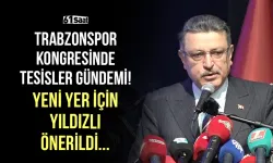 Trabzonspor kongresinde tesisler gündemi! Yeni yer için Yıldızlı önerildi...