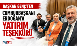 Başkan Genç'ten Cumhurbaşkanı Erdoğan'a Yatırım Teşekkürü