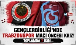 Gençlerbirliği'nde Trabzonspor maçı öncesi kriz! Toplamda 7 isim...