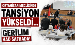 Ortahisar meclisinde tansiyon yükseldi… Gerilim had safhada!