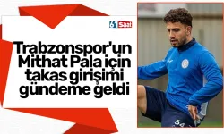 Trabzonspor'un Mithat Pala için takas girişimi gündeme geldi
