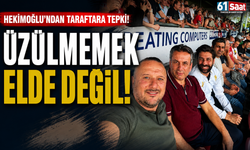 Hekimoğlu'ndan taraftara sitem: Üzülmemek elde değil