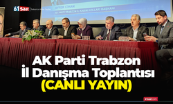 AK Parti Trabzon İl Danışma Toplantısı