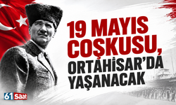 19 Mayıs coşkusu Ortahisar'da yaşanacak