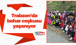 Trabzon'da bahar coşkusu yaşanıyor