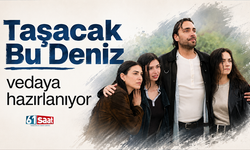 Taşacak Bu Deniz'in veda hazırlığı!