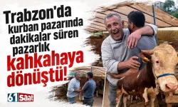 Trabzon'da kurban pazarında dakikalar süren pazarlık kahkahaya dönüştü!