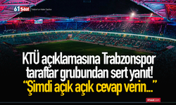 KTÜ açıklamasına Trabzonspor taraftar grubundan sert yanıt! “Şimdi açık açık cevap verin...”