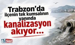 Trabzon’da ilçenin tek kumsalının yanında kanalizasyon akıyor…