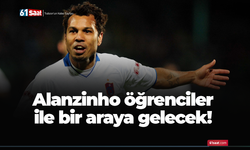 Alanzinho öğrenciler ile bir araya gelecek!