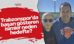 Trabzonspor’da başarı gösteren isimler neden hedefte?