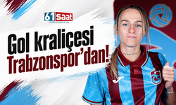 Gol kraliçesi Trabzonspor'dan!
