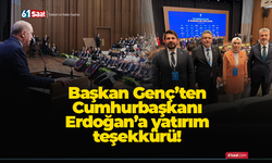 Başkan Genç’ten Cumhurbaşkanı Erdoğan’a yatırım teşekkürü!