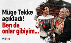 Müge Tekke açıkladı! Ben de onlar gibiyim...