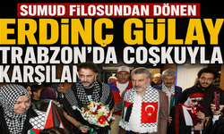 Sumud Filosundan Dönen Erdinç Gülay Trabzon’da coşkuyla karşılandı!