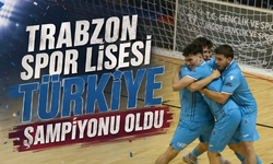 Trabzon Spor Lisesi Türkiye şampiyonu oldu