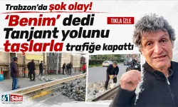 Trabzon'da Şok! Tanjant yolunun '7 metresi benim' dedi, trafiğe kapattı...