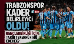 Trabzonspor kader belirleyici oldu! Gençlerbirliği için tarih tekerrür mü edecek?