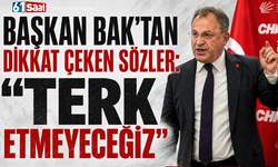 Başkan Bak’tan dikkat çeken sözler: “Terk etmeyeceğiz”