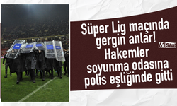 Süper Lig maçında gerginlik! Hakemler soyunma odasına polis eşliğinde gitti