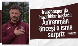 Trabzonspor'da  hazırlıklar başladı! Antrenman öncesi o isme  sürpriz
