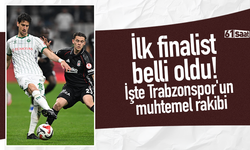 İlk finalist belli oldu! İşte Trabzonspor'un muhtemel rakibi