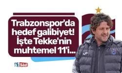 Trabzonspor'da hedef galibiyet! İşte Tekke'nin muhtemel 11'i...