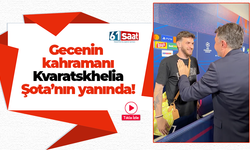 Kvaratskhelia final sonrası Şota'nın yanında
