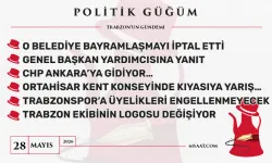 Politik Güğüm - 28 Mayıs 2026