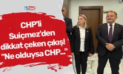 CHP'li Suiçmez'den dikkat çeken çıkış! "Ne olduysa CHP..."