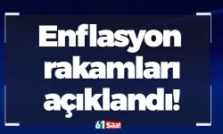 Enflasyon rakamları açıklandı!