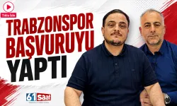 Trabzonspor başvuruyu yaptı!