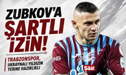 Zubkov’a şartlı izin! Trabzonspor, Ukraynalı yıldızın yerine hazırlıklı