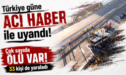 Türkiye güne acı haber ile uyandı! Çok sayıda ölü var! 33 kişi de yaraladı