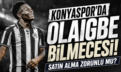 Konyaspor’da Olaigbe bilmecesi! Satın alma zorunlu mu?