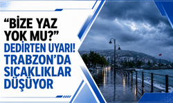 “Bize yaz yok mu?” dedirten uyarı! Trabzon’da sıcaklıklar düşüyor