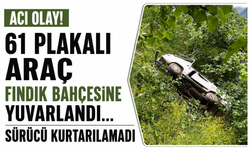 Acı olay! 61 plakalı araç fındık bahçesine yuvarlandı… Sürücü kurtarılamadı